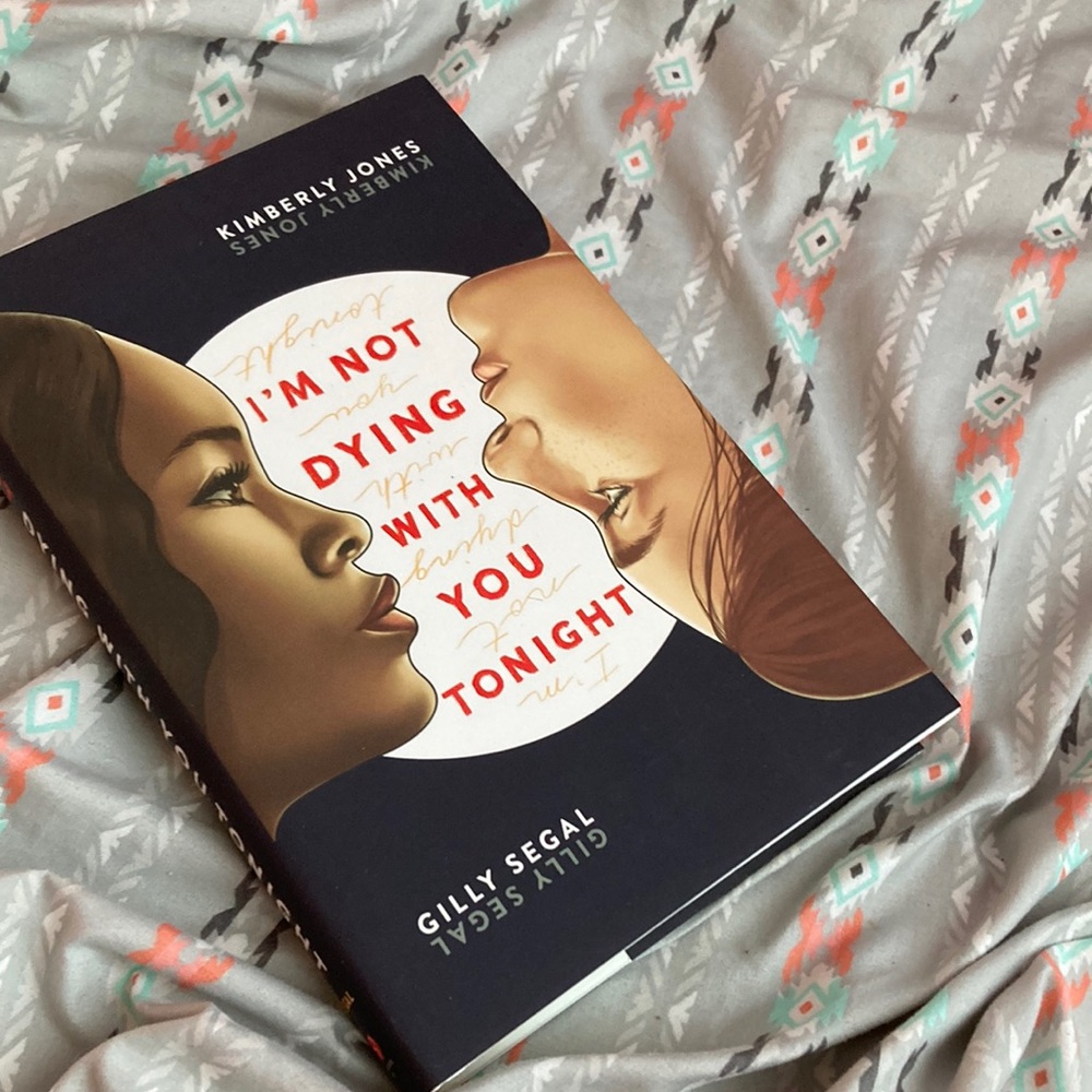 I’m not dying with you tonight by Kimberly Jones & Gilly Segal